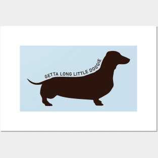 Getta Long Little Doggie Posters and Art